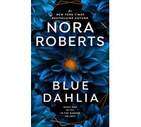Nora Roberts Blue Dahlia (Tascabile) In The Garden Trilogy
