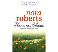 Nora Roberts Born In Shame (Tascabile) Concannon Sisters Trilogy