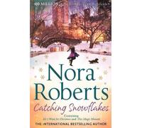 Nora Roberts Catching Snowflakes (Tascabile) Mills & Boon Special Releases