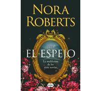 Nora Roberts El espejo / The Mirror (Tascabile) LA MALDICIÓN DE LAS SIETE NOVIAS
