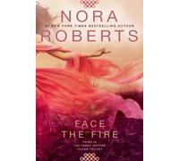 Nora Roberts Face the Fire (Tascabile) Three Sisters