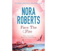Nora Roberts Face The Fire (Tascabile) Three Sisters Island