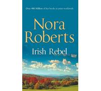 Nora Roberts Irish Rebel (Tascabile) Irish Hearts