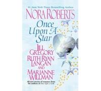 Nora Roberts Jill Gregory Ruth Ryan Langan Marianne Once Upon a Sta (Tascabile)