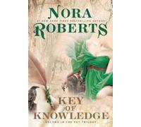 Nora Roberts Key of Knowledge (Tascabile) Key Trilogy