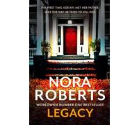 Nora Roberts Legacy: a gripping new novel from global bestsel (Copertina rigida)