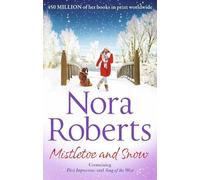 Nora Roberts Mistletoe and Snow (Tascabile) Special Releases