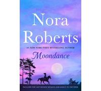 Nora Roberts Moondance: 2-In-1: The Last Honest Woman and Dance to t (Tascabile)