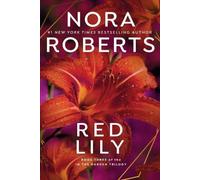 Nora Roberts Red Lily (Tascabile) In The Garden Trilogy