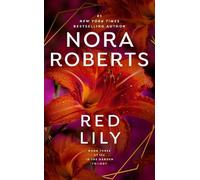 Nora Roberts Red Lily (Tascabile) In The Garden Trilogy