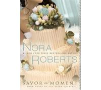Nora Roberts Savor the Moment (Tascabile) Bride Quartet