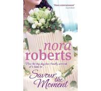 Nora Roberts Savour The Moment (Tascabile) Bride Quartet