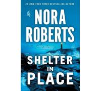 Nora Roberts Shelter in Place (Tascabile)