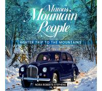 Nora Roberts Steph Mama's Mountain People: Winter Trip to the Mounta (Tascabile)
