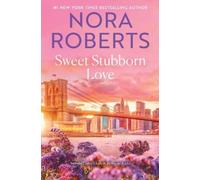 Nora Roberts Sweet Stubborn Love (Tascabile) Stanislaskis