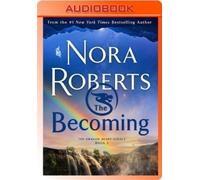 Nora Roberts The Becoming (CD) Dragon Heart Legacy