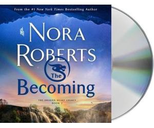 Nora Roberts The Becoming (CD) Dragon Heart Legacy