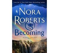 Nora Roberts The Becoming (Copertina rigida) Dragon Heart Legacy