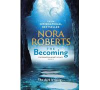 Nora Roberts The Becoming (Tascabile) Dragon Heart Legacy