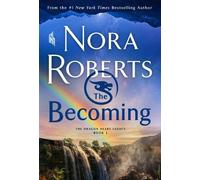 Nora Roberts The Becoming (Tascabile) Dragon Heart Legacy