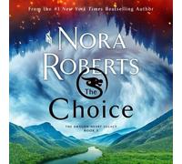 Nora Roberts The Choice (CD) Dragon Heart Legacy