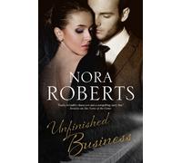 Nora Roberts Unfinished Business (Copertina rigida)