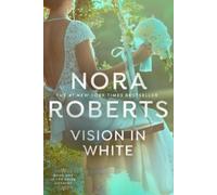 Nora Roberts Vision in White (Tascabile) Bride Quartet
