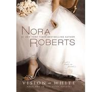 Nora Roberts Vision In White (Tascabile) Bride Quartet