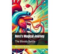 Nora’s Magical Journey: The Bloody Battle