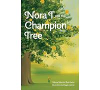 Nora T and the Champion Tree
