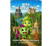 Nora, the Little Troll: A Journey through Germany: 2