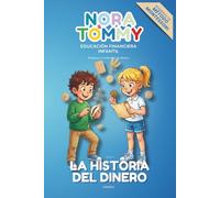 Nora & Tommy - Educación Financiera Infantil: La historia del Dinero