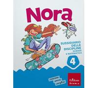 Nora. Un salto nelle discipline. Discipline scientifiche. Con Matematica, Scienze e Tecnologia, MappeLAB Scienze e Matematica 4-5. Per la 4ª classe ... Con e-book. Con espansi... (Vol. 1)
