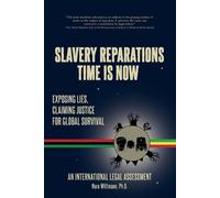 Nora Wittmann Slavery Reparations Time Is Now (Tascabile)