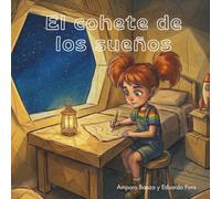 Nora y el cohete de los sueños posibles: Un cuento sobre espíritu emprendedor, creatividad y autonomía