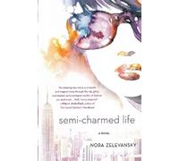 Nora Zelevansky Semi-charmed Life (Tascabile)