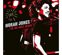 Norah Jones - 'Til we meet again