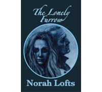 Norah Lofts The Lonely Furrow (Tascabile)