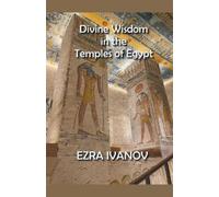 Norah Romney Divine Wisdom in the Temples of Egypt (Tascabile)