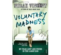 Norah Vincent Voluntary Madness (Tascabile)
