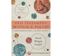 Norah Whipple Caudill Old Testament Wisdom And Poetry (Tascabile)