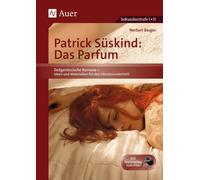 Norbert Berger Patrick Süskind: Das Parfum. Zeitgenössische Romane - (Tascabile)