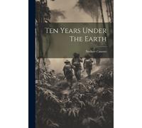 Norbert Casteret Ten Years Under The Earth (Tascabile)