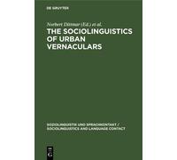 Norbert Dittmar The Sociolinguistics of Urban Vernaculars (Copertina rigida)