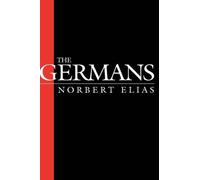 Norbert Elias The Germans (Copertina rigida)