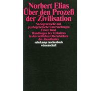 Norbert Elias Über den Prozess der Zivilisation. Soziogenetische und (Tascabile)