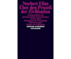 Norbert Elias Über den Prozeß der Zivilisation: Soziogenetische und (Tascabile)