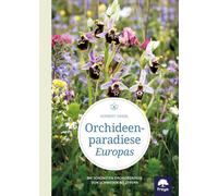 Norbert Griebl Orchideenparadiese Europas: Die schönsten Orch (Copertina rigida)