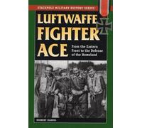 Norbert Hannig Luftwaffe Fighter Ace (Tascabile)