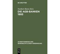 Norbert Horn Die AGB-Banken 1993 (Copertina rigida)